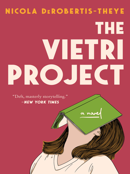 Title details for The Vietri Project by Nicola DeRobertis-Theye - Available
